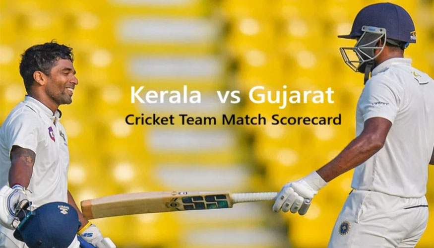 Kerala Cricket Team vs Gujarat Cricket Team Match Scorecard